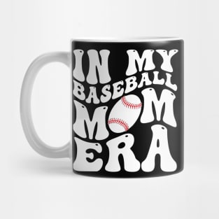 In My Baseball Mom Era Funny Baseball Mama Mothers Day Mug